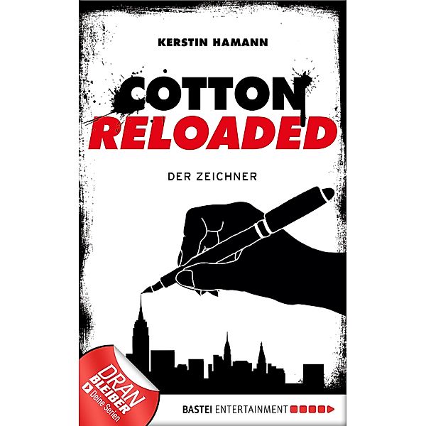 Der Zeichner / Cotton Reloaded Bd.33, Kerstin Hamann