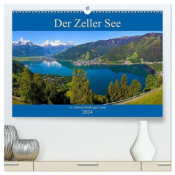 Der Zeller See im schönen Salzburger Land (hochwertiger Premium Wandkalender 2024 DIN A2 quer), Kunstdruck in Hochglanz, Christa Kramer