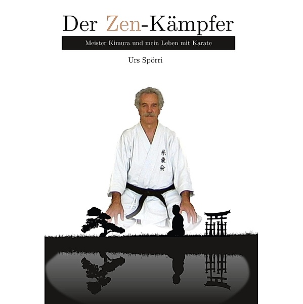 Der Zen-Kämpfer, Urs Spörri
