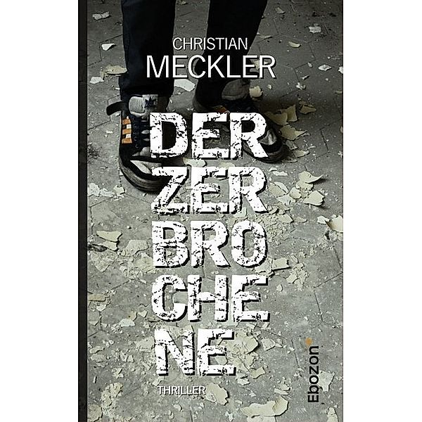 Der Zerbrochene, Christian Meckler