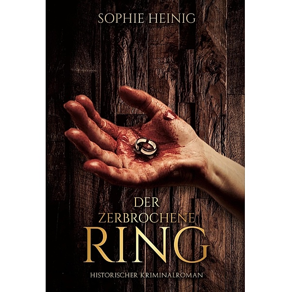 Der zerbrochene Ring / Klostermörder Bd.1, Sophie Heinig