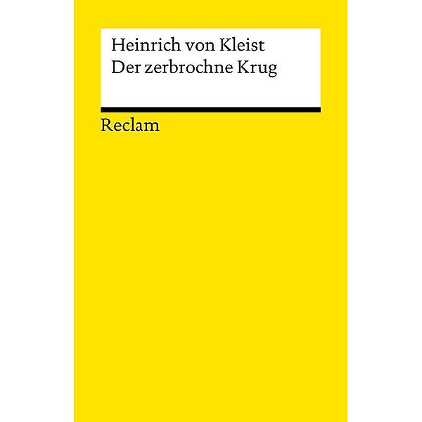 Der zerbrochne Krug / Reclams Universal-Bibliothek, Heinrich von Kleist