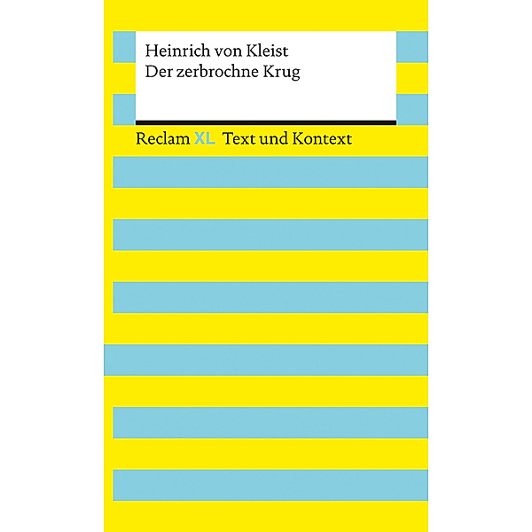 Der zerbrochne Krug. Textausgabe mit Kommentar und Materialien, Heinrich von Kleist