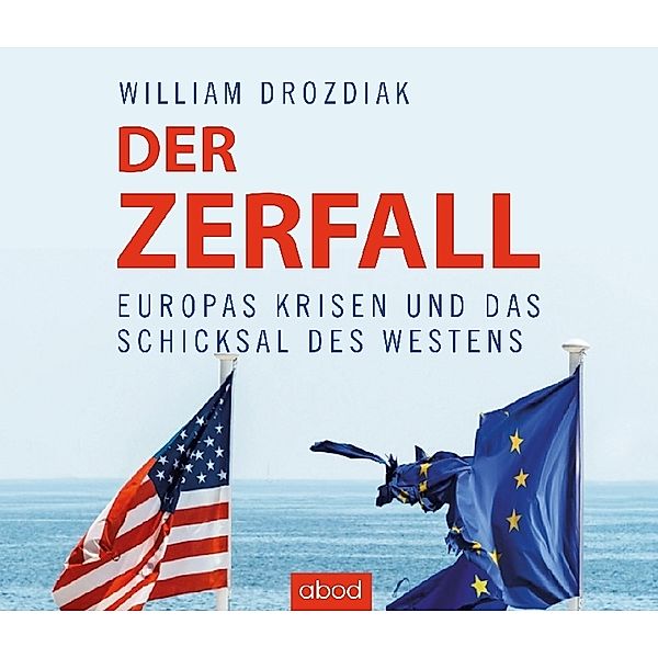 Der Zerfall,8 Audio-CDs, Wiliam Drozdiak