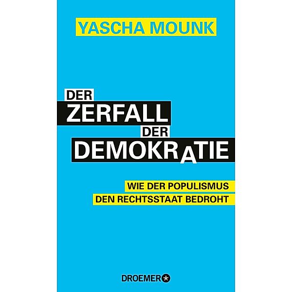 Der Zerfall der Demokratie, Yascha Mounk