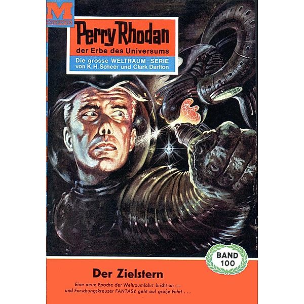 Der Zielstern (Heftroman) / Perry Rhodan-Zyklus Die Posbis Bd.100, K. H. Scheer