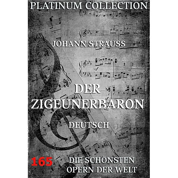 Der Zigeunerbaron, Johann Strauss, Ignaz Schnitzer