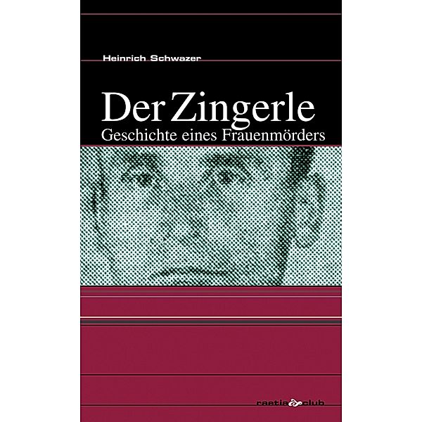 Der Zingerle, Heinrich Schwazer
