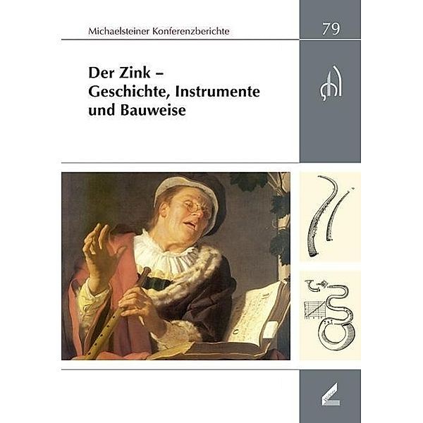 Der Zink - Geschichte, Instrumente und Bauweise