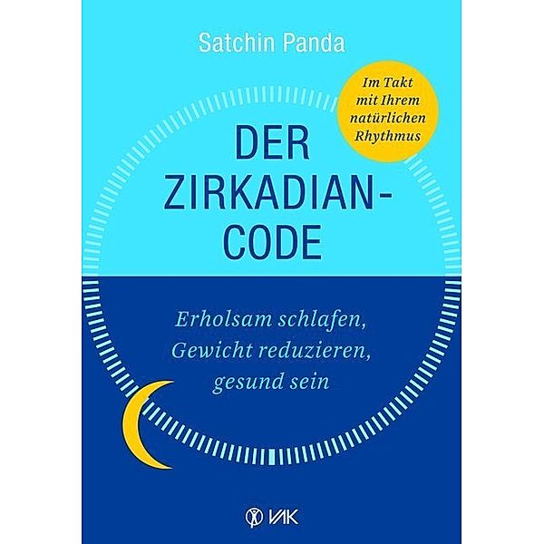 Der Zirkadian-Code, Satchin Panda