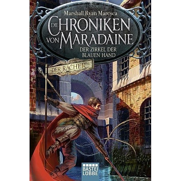 Der Zirkel der blauen Hand / Die Chroniken von Maradaine Bd.1, Marshall Ryan Maresca