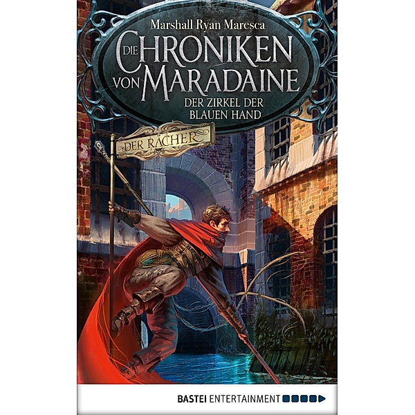 Der Zirkel der blauen Hand / Die Chroniken von Maradaine Bd.1, Marshall Ryan Maresca
