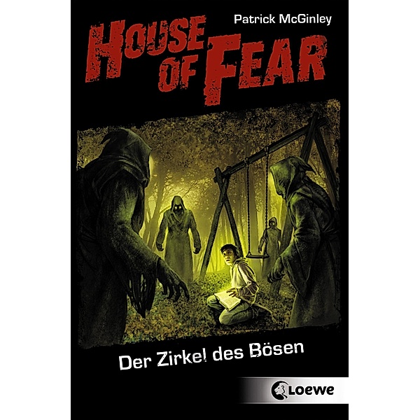 Der Zirkel des Bösen / House of Fear Bd.1, Patrick McGinley