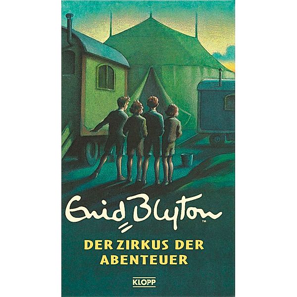 Der Zirkus der Abenteuer, Enid Blyton