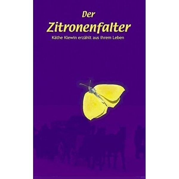 Der Zitronenfalter, Käthe Klewin