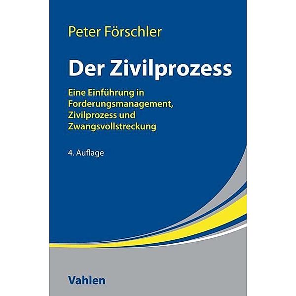 Der Zivilprozess, Peter Förschler