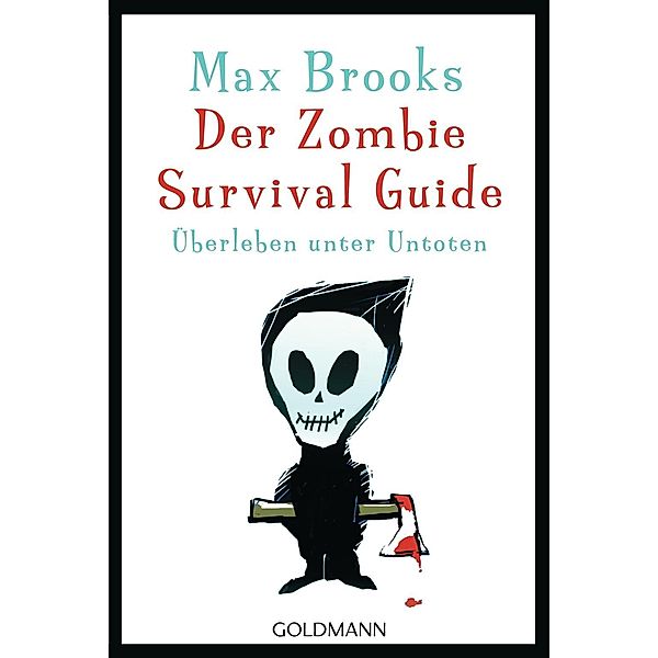 Der Zombie Survival Guide, Max Brooks