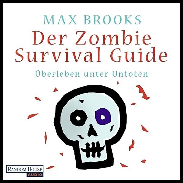 Der Zombie Survival Guide, Max Brooks