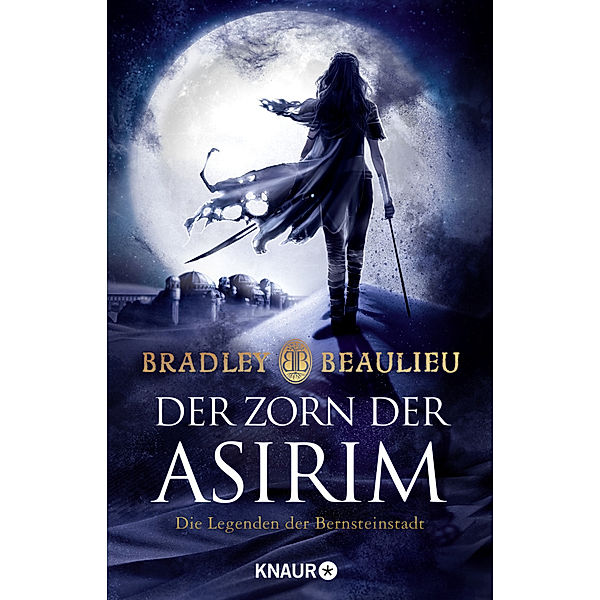 Der Zorn der Asirim / Legenden der Bernsteinstadt Bd.2, Bradley Beaulieu