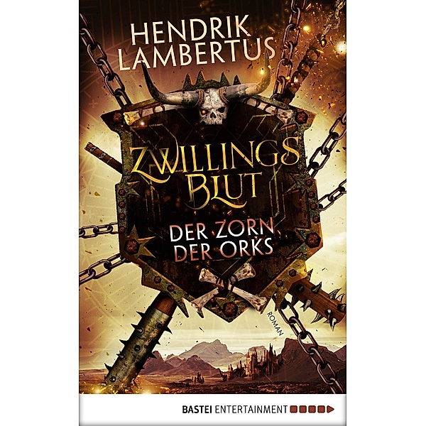 Der Zorn der Orks / Zwillingsblut Bd.3, Hendrik Lambertus