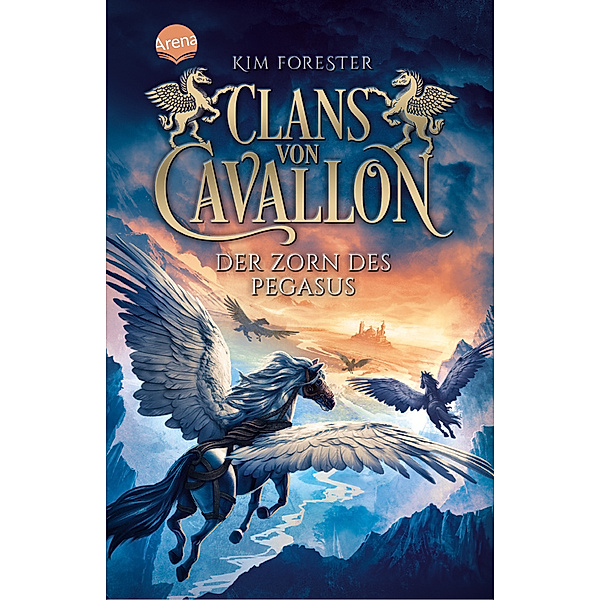 Der Zorn des Pegasus / Clans von Cavallon Bd.1, Kim Forester