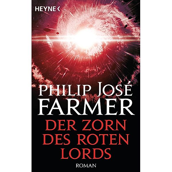 Der Zorn des Roten Lords / Die Welt der tausend Ebenen Bd.6, Philip José Farmer