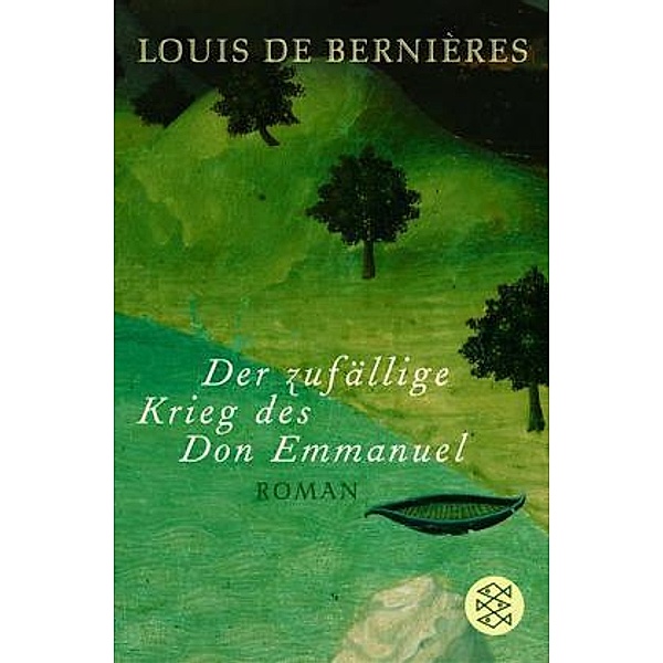 Der zufällige Krieg des Don Emmanuel, Louis De Bernières