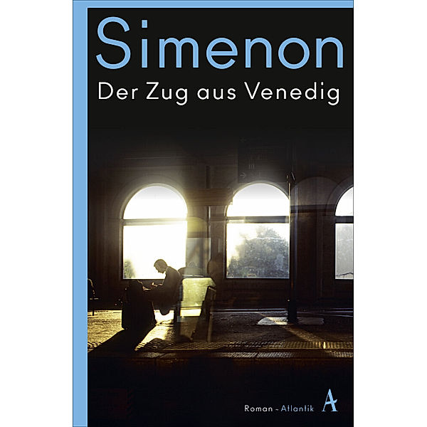 Der Zug aus Venedig / Die großen Romane Georges Simenon Bd.105, Georges Simenon