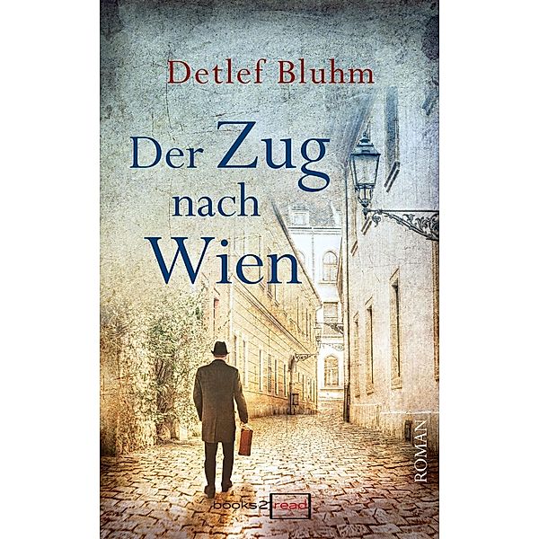 Der Zug nach Wien, Detlef Bluhm