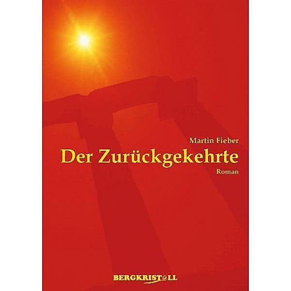 Der Zurückgekehrte, Martin Fieber