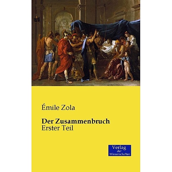 Der Zusammenbruch, Émile Zola