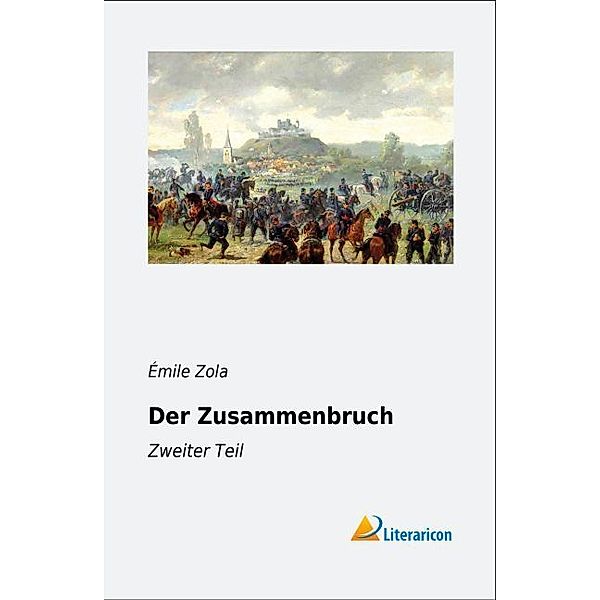 Der Zusammenbruch, Émile Zola