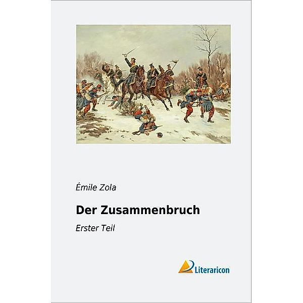 Der Zusammenbruch, Émile Zola