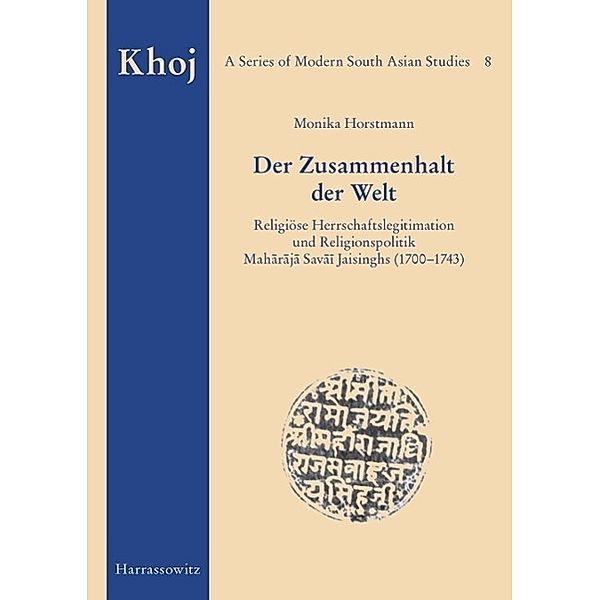 Der Zusammenhalt der Welt / Khoj Bd.8, Monika Horstmann