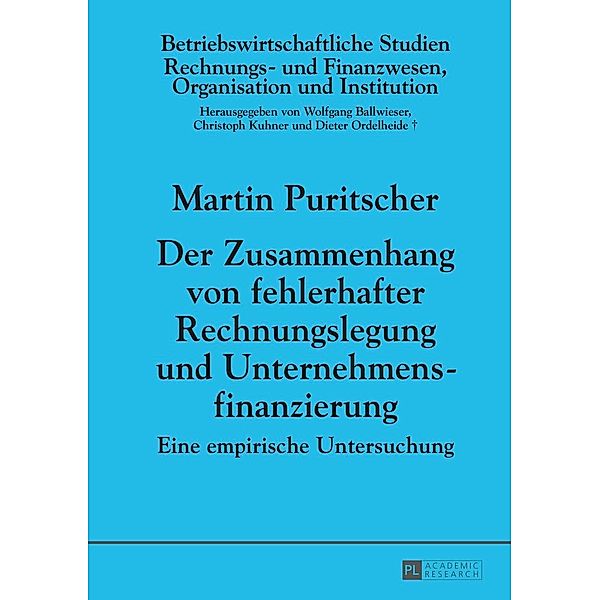 Der Zusammenhang von fehlerhafter Rechnungslegung und Unternehmensfinanzierung, Puritscher Martin Puritscher