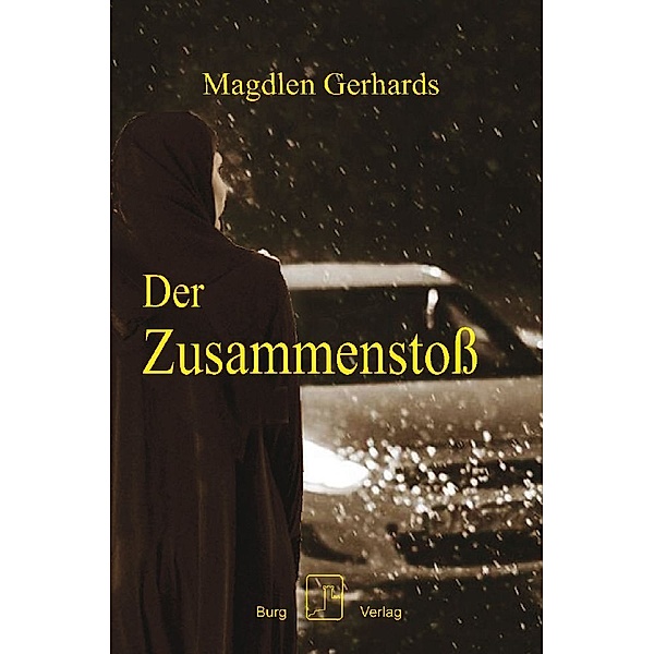 Der Zusammenstoss, Magdlen Gerhards