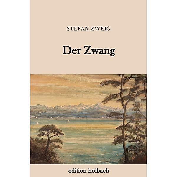 Der Zwang, Stefan Zweig