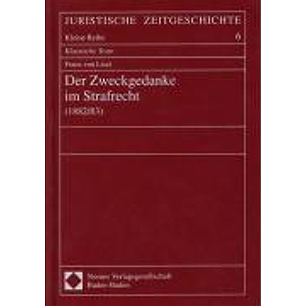 Der Zweckgedanke im Strafrecht (1882/83), Franz von Liszt