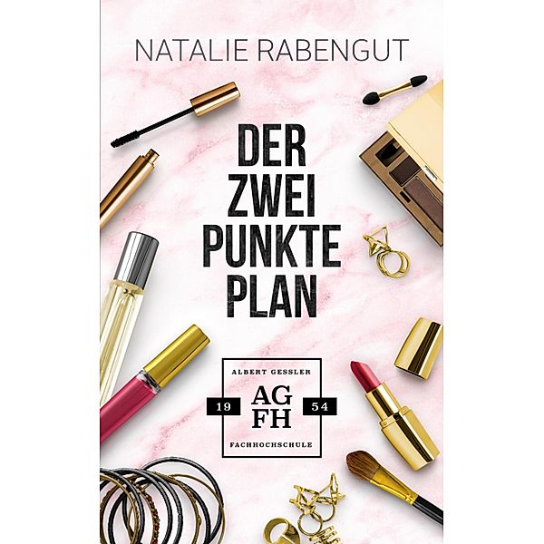 Der Zwei-Punkte-Plan, Natalie Rabengut