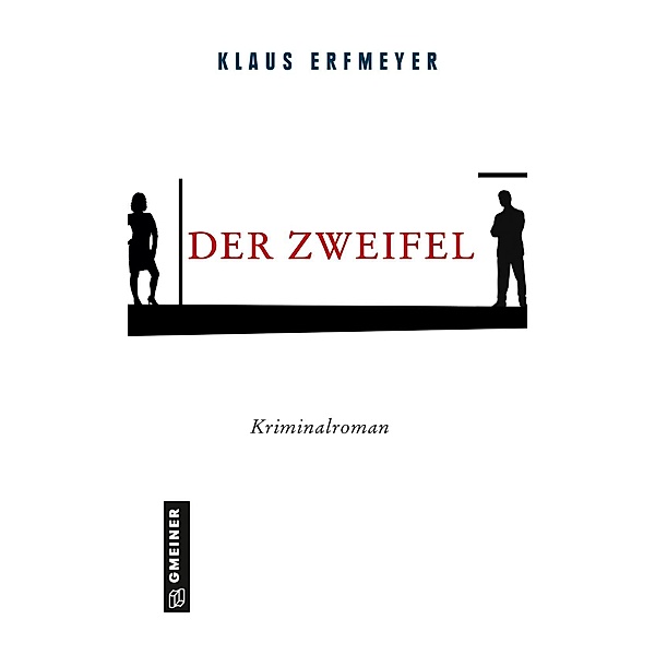 Der Zweifel / Rechtsanwalt Stephan Knobel Bd.10, Klaus Erfmeyer