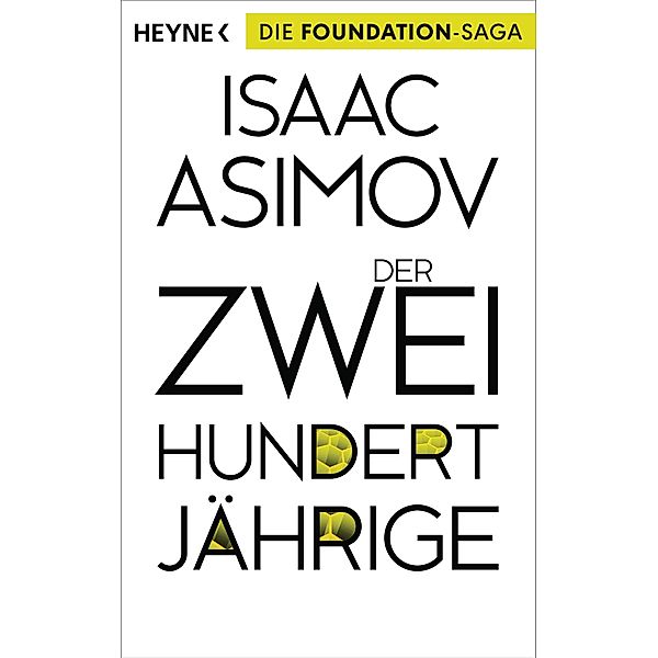 Der Zweihundertjährige / Foundation-Zyklus Bd.3, Isaac Asimov