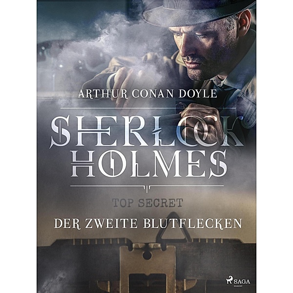 Der zweite Blutflecken / Sherlock Holmes, Arthur Conan Doyle