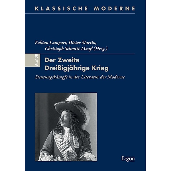Der zweite Dreißigjährige Krieg / Klassische Moderne Bd.38
