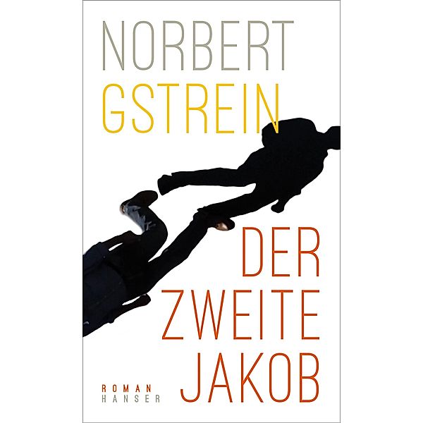 Der zweite Jakob, Norbert Gstrein