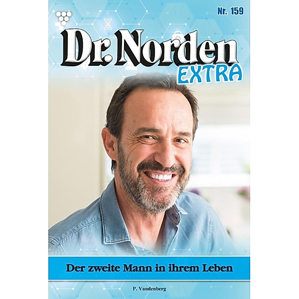 Der zweite Mann in ihrem Leben / Dr. Norden Extra Bd.159, Patricia Vandenberg