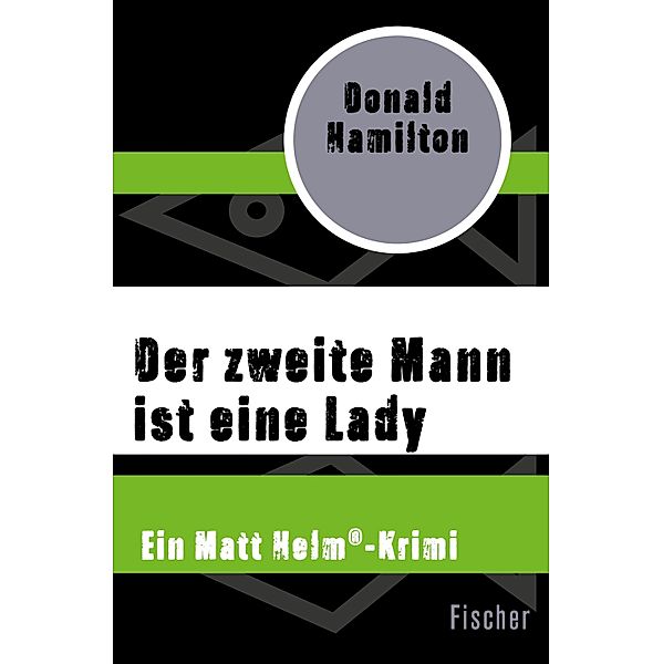 Der zweite Mann ist eine Lady / Ein Matt Helm®-Krimi, Donald Hamilton