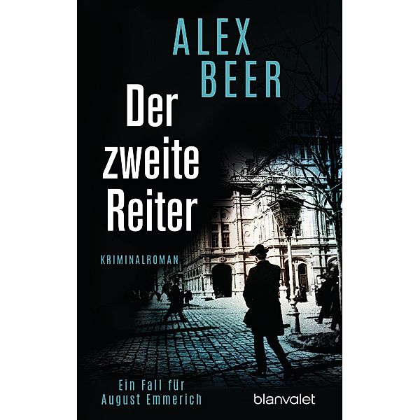 Der zweite Reiter / August Emmerich Bd.1, Alex Beer