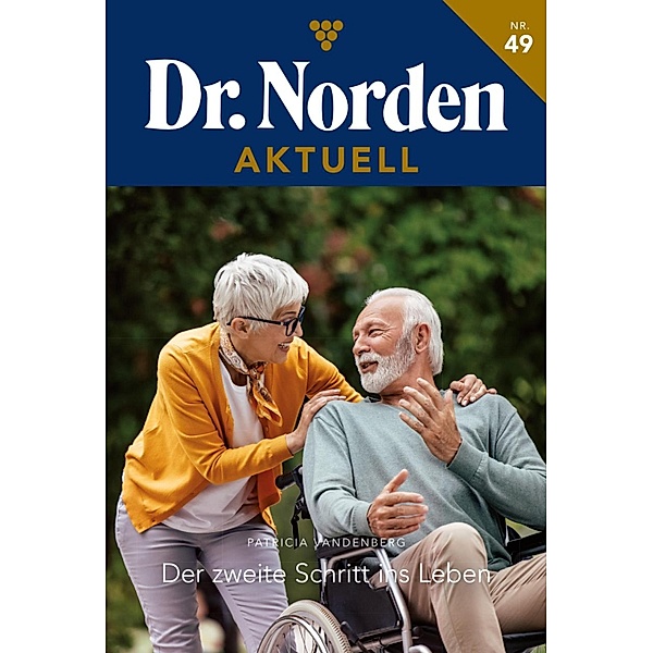 Der zweite Schritt ins Leben / Dr. Norden Aktuell Bd.49, Patricia Vandenberg