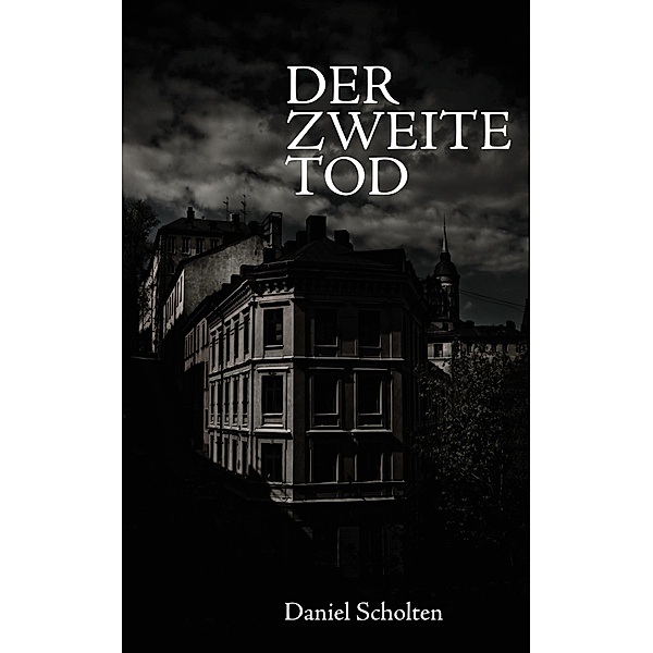 Der zweite Tod, Daniel Scholten
