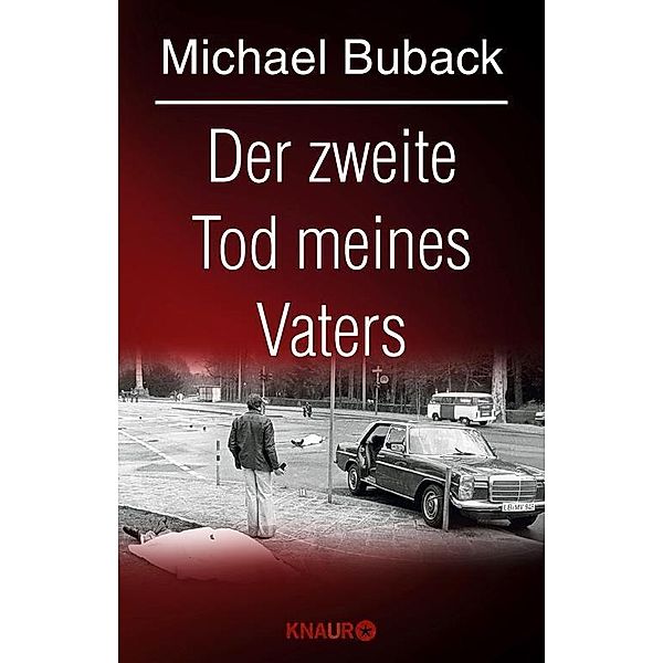 Der zweite Tod meines Vaters, Michael Buback
